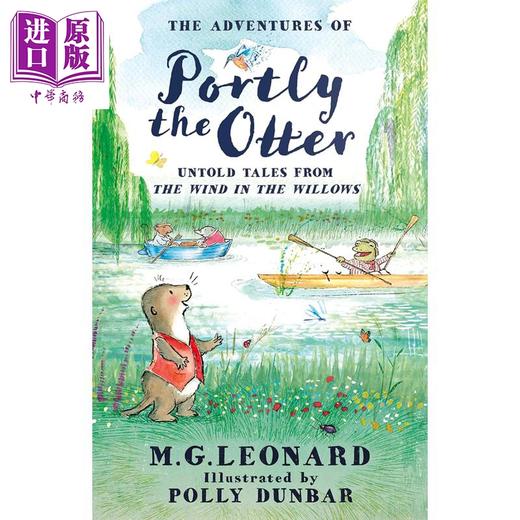 预售 【中商原版】柳林风声新传奇 水獭波特利 The Adventures of Portly the Otter 英文原版 儿童文学读物 彩图章节书 进口 精装 商品图0
