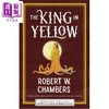【中商原版】黄衣之王 克苏鲁神话魔书 罗伯特 W 钱伯斯 The King in Yellow 英文原版 Robert W Chambers 惊悚超自然小说 商品缩略图0