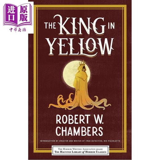 【中商原版】黄衣之王 克苏鲁神话魔书 罗伯特 W 钱伯斯 The King in Yellow 英文原版 Robert W Chambers 惊悚超自然小说 商品图0