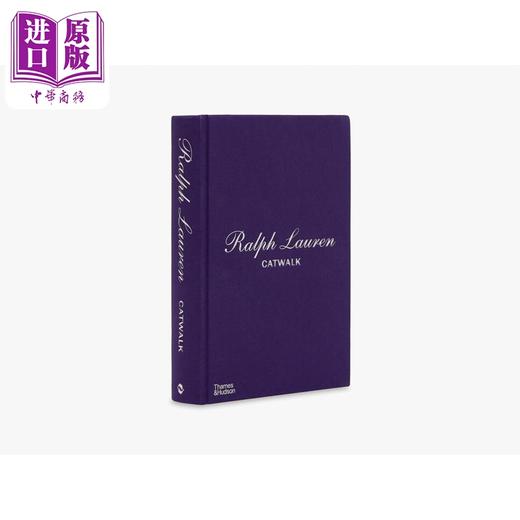 【中商原版】【catwalk】拉夫劳伦T台时装秀完全收藏 Ralph Lauren Catwalk 进口艺术 时尚设计服装奢侈品牌 T&H 商品图2