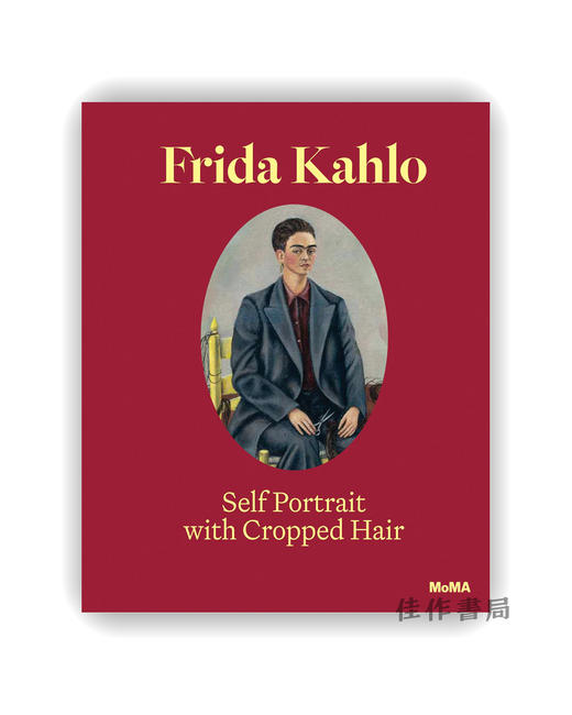 Frida Kahlo: Self-Portrait with Cropped Hair / 弗里达·卡罗：剪发后的自画像 商品图0