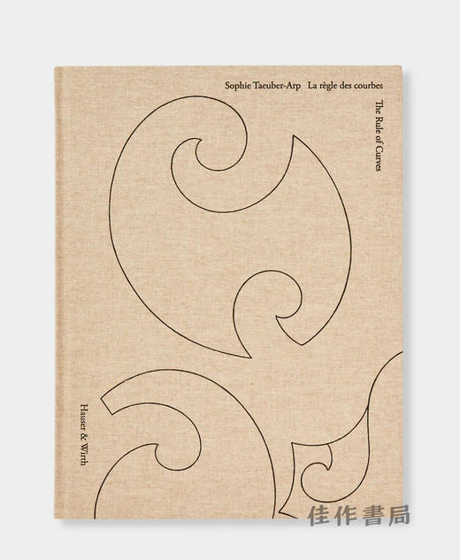 Sophie Taeuber-Arp: The Rule Of Curves / La Regle Des / 索菲·陶伯-阿尔普：曲线的规则 商品图0