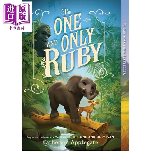【中商原版】动物四部曲 只有一个鲁比 The one and only Ruby 英文原版 儿童文学 英语小说故事书 纽约时报畅销榜 进口童书  商品图0