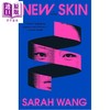 预售 【中商原版】新皮 整形上瘾主题小说 黑色幽默 New Skin 英文原版 Sarah Wang 惊悚流行小说 商品缩略图0
