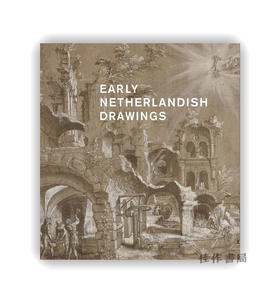 【在途】Early Netherlandish drawings  1400–1600 / 早期尼德兰素描，1400–1600年
