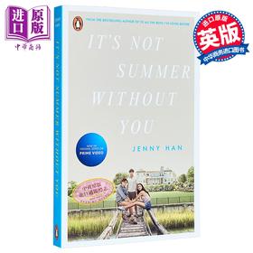【中商原版】没有你就不是夏天 剧版 我变美的那个夏天系列2 Its Not Summer Without You 英文原版 Jenny Han