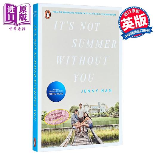 【中商原版】没有你就不是夏天 剧版 我变美的那个夏天系列2 Its Not Summer Without You 英文原版 Jenny Han 商品图0