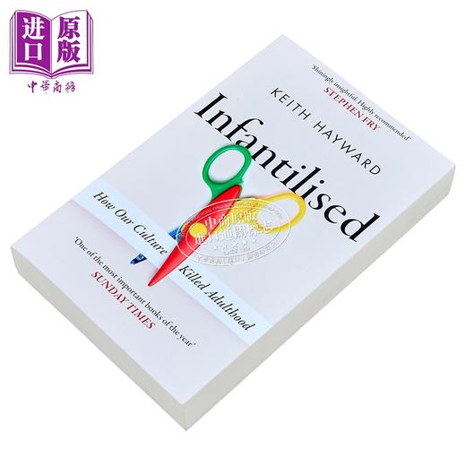 【中商原版】被幼稚化 我们的文化如何扼杀成年 Infantilised How Our Culture Killed Adu 英文原版 Keith Hayward 商品图2