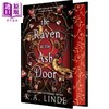 【中商原版】橡树与冬青 灰烬门前的渡鸦  刷边 The Raven at the Ash Door 英文原版 K A Linde 奇幻 流行小说 商品缩略图0