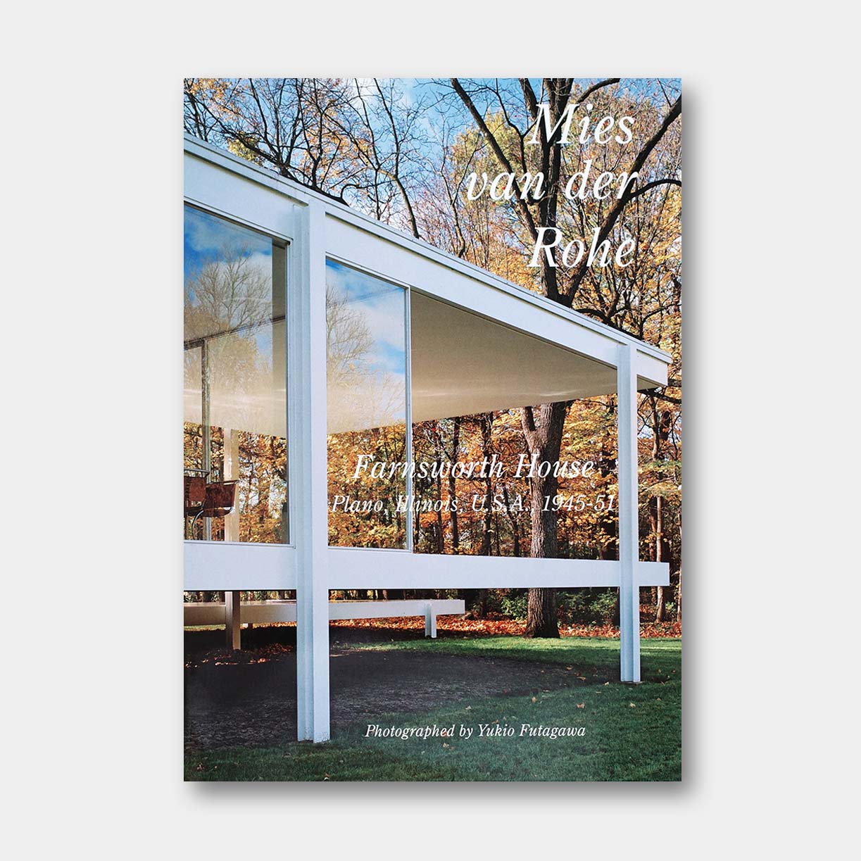 密斯·凡·德·罗 / 范斯沃斯住宅 | GA世界现代住宅杰作 30