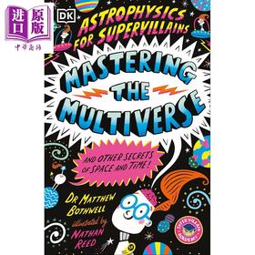 【中商原版】DK超级反派的天体物理学3 Astrophysics for Supervillains 3 Mastering the Multiverse 英文原版 儿童科普读物