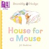 【中商原版】野蔷薇村的故事 小鼠之家 Brambly Hedge House for a Mouse 英文原版 纸板书 亲子绘本 轻柔韵律故事书 进口童书 商品缩略图0