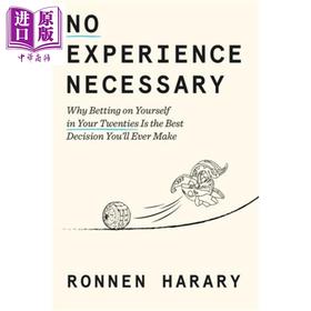 预售 【中商原版】无需经验 为什么在二十多岁押注自己是最好的决定  No Experience Necessary 英文原版 Ronnen Harary