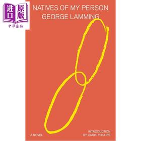 预售 【中商原版】我本乡人  Natives of My Person  乔治 拉明 英文原版  George Lamming  Introduction by Caryl Phillips