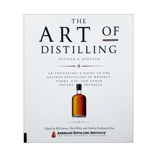 蒸馏的艺术 更新版 英文原版 The Art of Distilling 蒸馏威士忌和其他烈酒 英文版进口原版英语书籍 商品图0