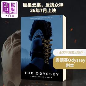 预售 【中商原版】奥德赛电影剧本 诺兰新片 神话动作史诗电影 英文原版 The Odyssey Christopher Nolan 奥斯卡导演新作