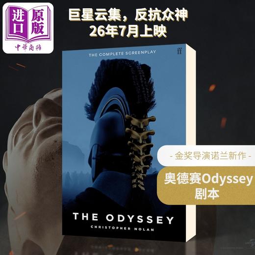 预售 【中商原版】奥德赛电影剧本 诺兰新片 神话动作史诗电影 英文原版 The Odyssey Christopher Nolan 奥斯卡导演新作 商品图0