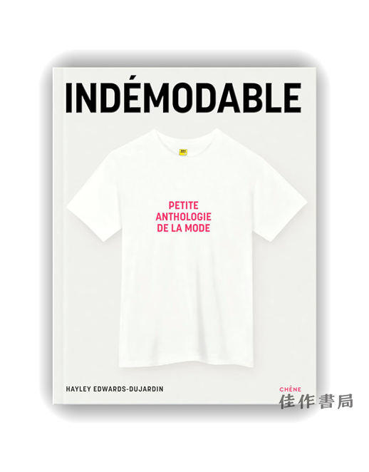 法文原版 | Indemodable: Petite anthologie de la mode - Vetements intemporels  creations iconiques / 永不过时 商品图0