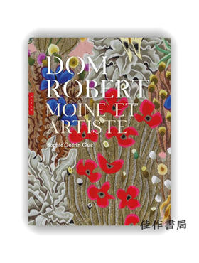 法文原版 | Dom Robert: moine et artiste / 多姆·罗贝尔：修士与艺术家
