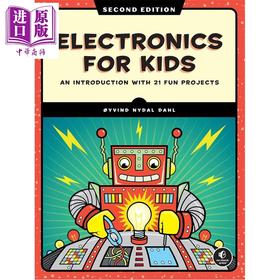 预售 【中商原版】儿童电子学入门  第 2 版  21 个趣味项目  Electronics for Kids  2nd Edition  英文原版  Oyvind Nydal Dahl
