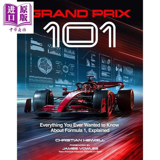 预售 【中商原版】大奖赛101 你想知道的所有一级方程式知识  Grand Prix 101  英文原版  Christian Hewgill 商品图0