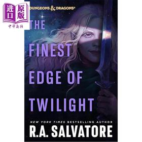 预售 【中商原版】暮影之巅 龙与地下城  The Finest Edge of Twilight  Dungeons  Dragons  英文原版   R A  Salvatore