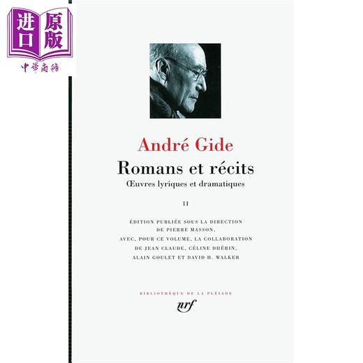 预售 【中商原版】【法文版】七星文库 纪德作品全集 02  Romans et recits CEuvres lyriques et dramatiques 法文原版  Andre Gide 商品图0