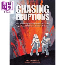 【中商原版】追逐火山 Chasing Eruptions 英文原版 儿童科普读物 火山学家冒险经历故事传记 进口童书 精装 精美插图 9岁以上