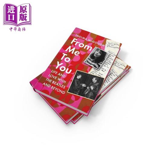预售 【中商原版】从我到你 与披头士同行的生命与爱情 From Me to You: Life and love with the Beatles 英文原版 Thelma McGough 商品图2