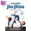 预售 【中商原版】科学柔术  格斗的统一理论  武术科学   英文原版    Will Weisser   格斗技巧指南 商品缩略图0
