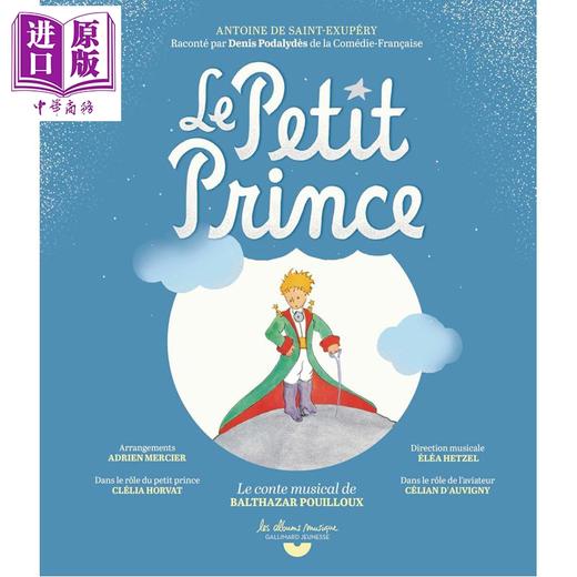 预售 【中商原版】【法文版】小王子有声音乐剧 15首原声带音乐 Le Petit Prince Livre CD Le Petit Prince Saint Exupéry 商品图0