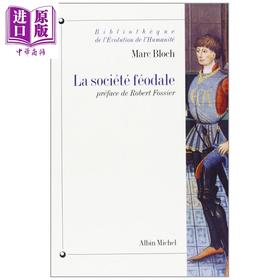 预售 【中商原版】【法文版】人类演变文库 封建社会 La Societe feodale 法文原版 Marc Bloch 历史大师 西欧中世纪社会
