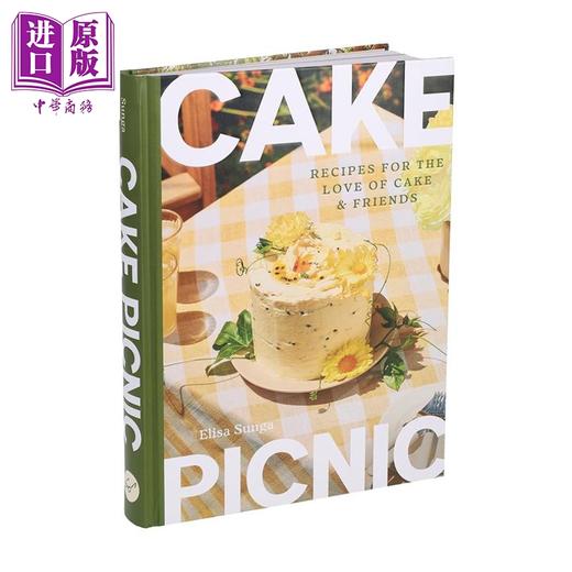 预售 【中商原版】蛋糕野餐 为热爱蛋糕与朋友的你准备的烘焙食谱 Cake Picnic 英文原版 Elisa Sunga 食谱书 商品图0