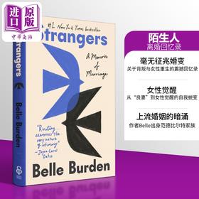 预售 【中商原版】陌生人 一段婚姻的回忆录 Strangers A Memoir of Marriage 英文原版 Belle Burden 女性力量