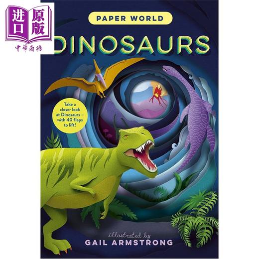 【中商原版】纸上世界 恐龙 Paper World Dinosaurs 英文原版 儿童动物绘本 剪纸艺术家绘制精美插图 创意读物 进口童书  商品图0