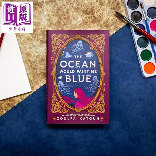 预售 【中商原版】大海会将我染成蓝色  只要柠檬树还在生长 作者 The Ocean Would Paint Me Blue 英文原版 Zoulfa Katouh 商品图1