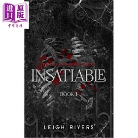 预售 【中商原版】贪得无厌 豪华版 The Edge of Darkness Trilogy 第1部 Insatiable Deluxe Edition 英文原版 Leigh Rivers