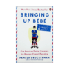 法国妈妈育儿经 英文原版 Bringing Up Bebe 法国育儿法的100个关键 梅拉德鲁克曼 Pamela Druckerman 英文版进口原版英语书籍 商品缩略图1