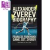 预售 【中商原版】亚历山大 兹维列夫 无畏正手  比赛 盘点 兹维列夫 Alexander Zverev 英文原版 Raynold Taylor 商品缩略图1