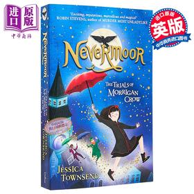 【中商原版】永无境1 黑鸦的试炼 英版平装 英文原版 Nevermoor 01 The Trials of Morrigan Crow Jessica Townsend
