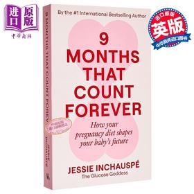 【中商原版】决定一生的九个月 孕期饮食如何塑造宝宝的未来 Nine Months That Count Forever 英文原版 Jessie Inchauspe