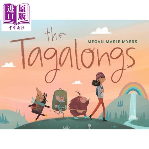 【中商原版】跟屁虫 The Tagalongs 英文原版 儿童绘本 图画故事书 在大自然中发现友谊的魔力 亲子读物 进口童书 精装 商品图0