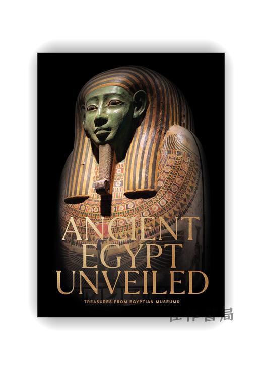 预售 | Ancient Egypt Unveiled: Treasures from Egyptian Museums / 古埃及文明：埃及博物馆珍藏 商品图0