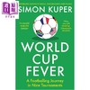 预售 【中商原版】世界杯热潮 九届赛事中的足球之旅 World Cup Fever A Footballing Journey 英文原版 Simon Kuper 商品缩略图1