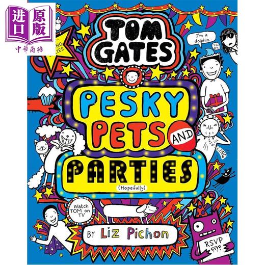 预售 【中商原版】汤姆 盖茨 讨厌的宠物和派对 平装 Tom Gates 24 Pesky Pets and Parties Book 24 英文原版 Liz Pichon 商品图1