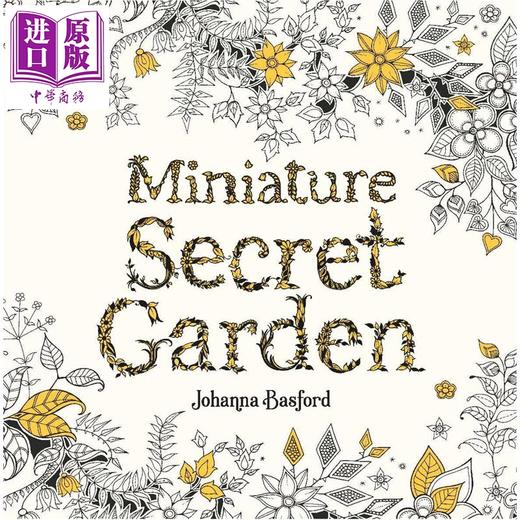预售 【中商原版】迷你秘密花园涂色书 便携版 乔汉娜 贝斯福  Miniature Secret Garden 英文原版 Johanna Basford 袖珍版 平摊式装订 商品图1