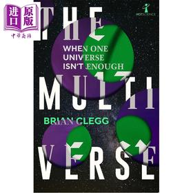 预售 【中商原版】多元宇宙 Nature杂志 剑桥大学教授布莱恩 克莱格 The Multiverse When One Universe 英文原版 Brian Clegg