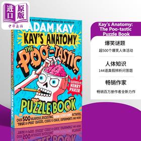 预售 【中商原版】亚当凯 神奇的便便谜题书 Adam Kay Kay's Anatomy The Poo-tastic Puzzle Book 英文原版 儿童谜题书 7岁以上