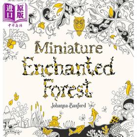 预售 【中商原版】迷你魔法森林涂色书 便携版 乔汉娜·贝斯福 Miniature Enchanted Forest 英文原版  Johanna Basford