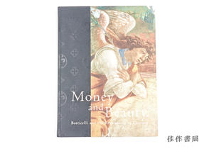 【绝版旧书】 ボッティチェリとルネサンス : フィレンツェの富と美 / Money and beauty : Botticelli and the Renaissance in Florence / 